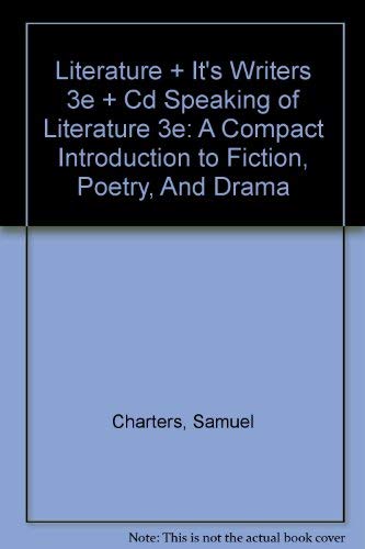 Literature + It's Writers 3e + Cd Speaking of Literature 3e: A Compact Introduction to Fiction, Poetry, And Drama Contemporary literature