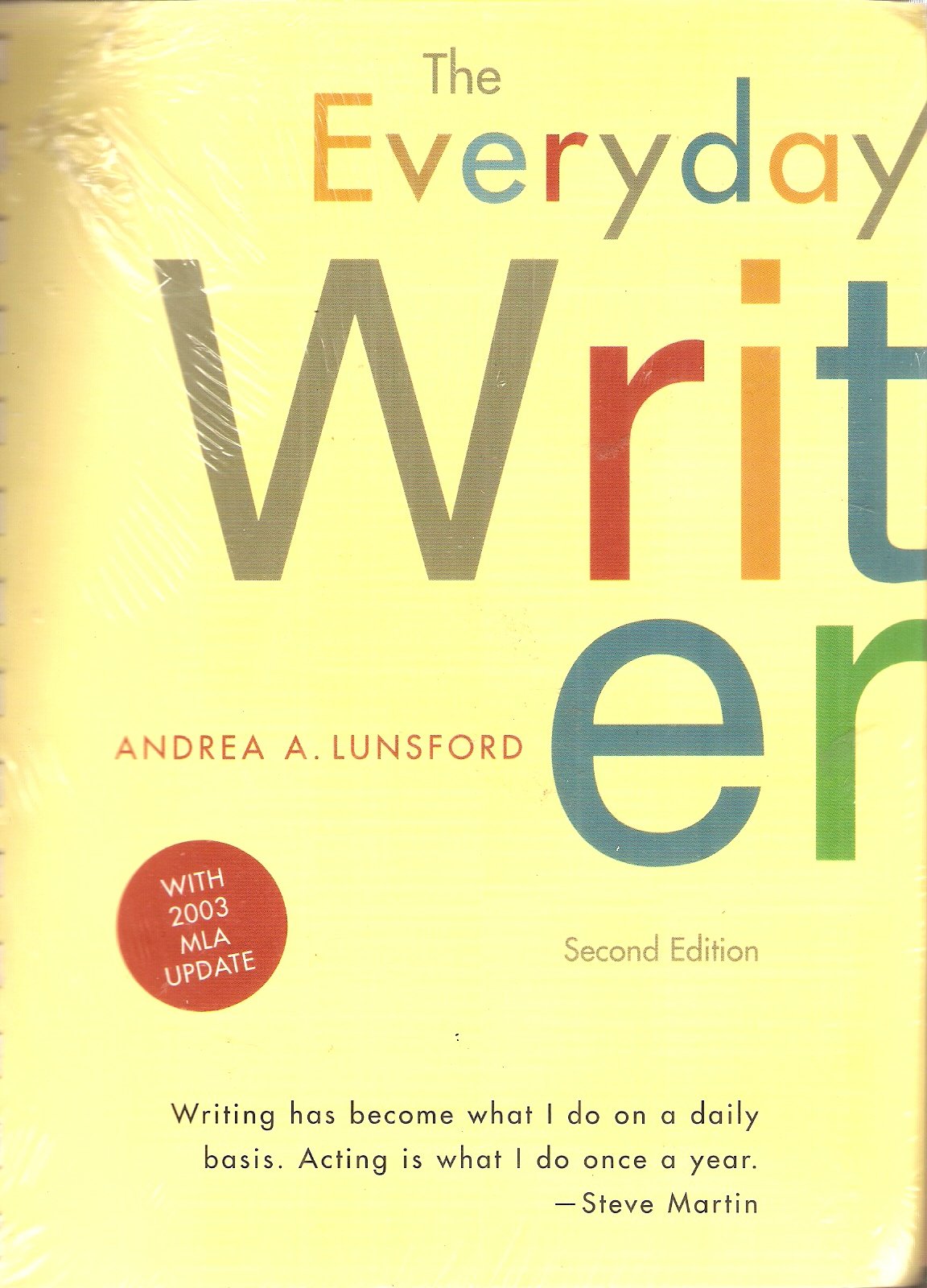 Everyday Writer 2nd Edition Bound With 2003 Mla Update And Online 3rd Edition! With 2001: Apa Update Media & Communication