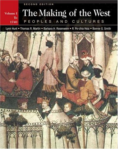 The Making of the West: Peoples And Cultures Politics & History