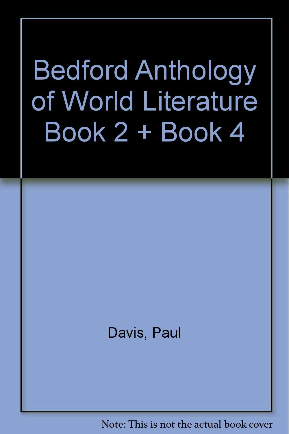 Bedford Anthology of World Literature Book 2 + Book 4 Contemporary literature