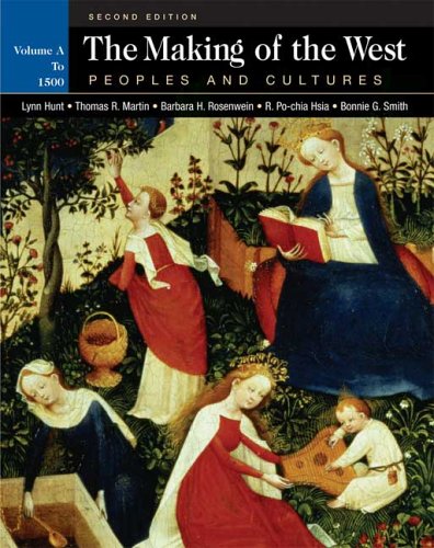 The Making of the West: Peoples And Cultures, Volume a Politics & History