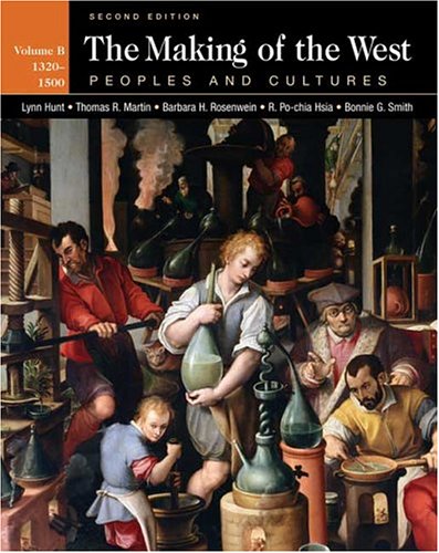 The Making of the West: Peoples and Cultures, 1320-1830 Politics & History