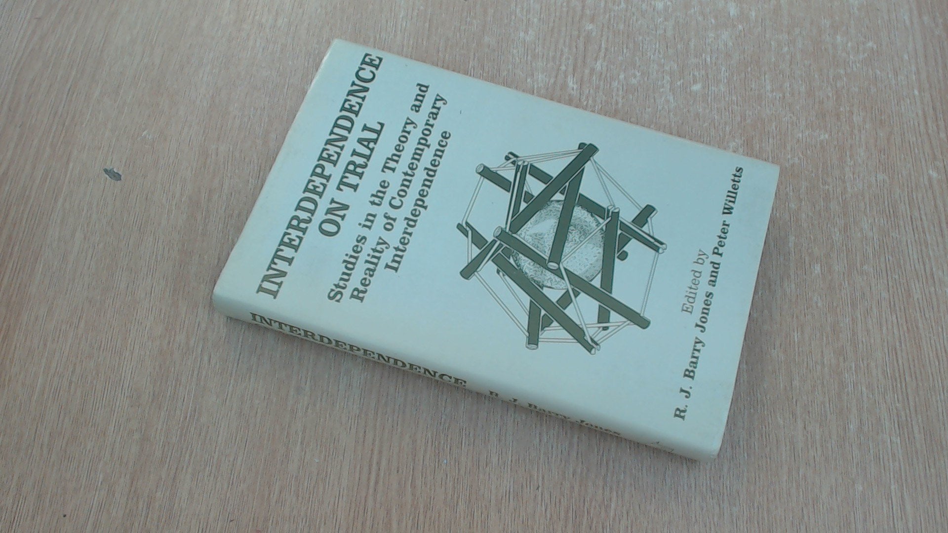 Interdependence on Trial: Studies in the Theory and Reality of Contemporary Interdependence Politics & History