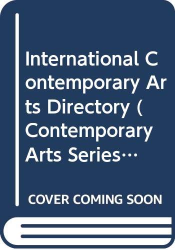 International Contemporary Arts Directory (Contemporary Arts Series) Books