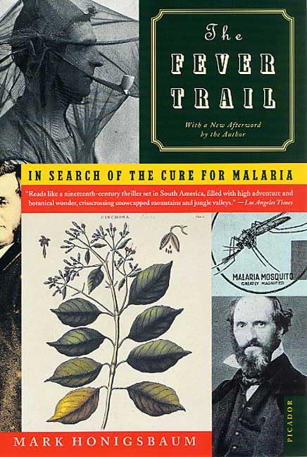 The Fever Trail: In Search of the Cure for Malaria Medicine