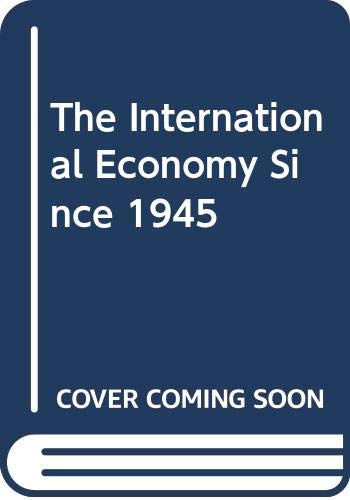 The International Economy Since 1945 Business, Finance & Career