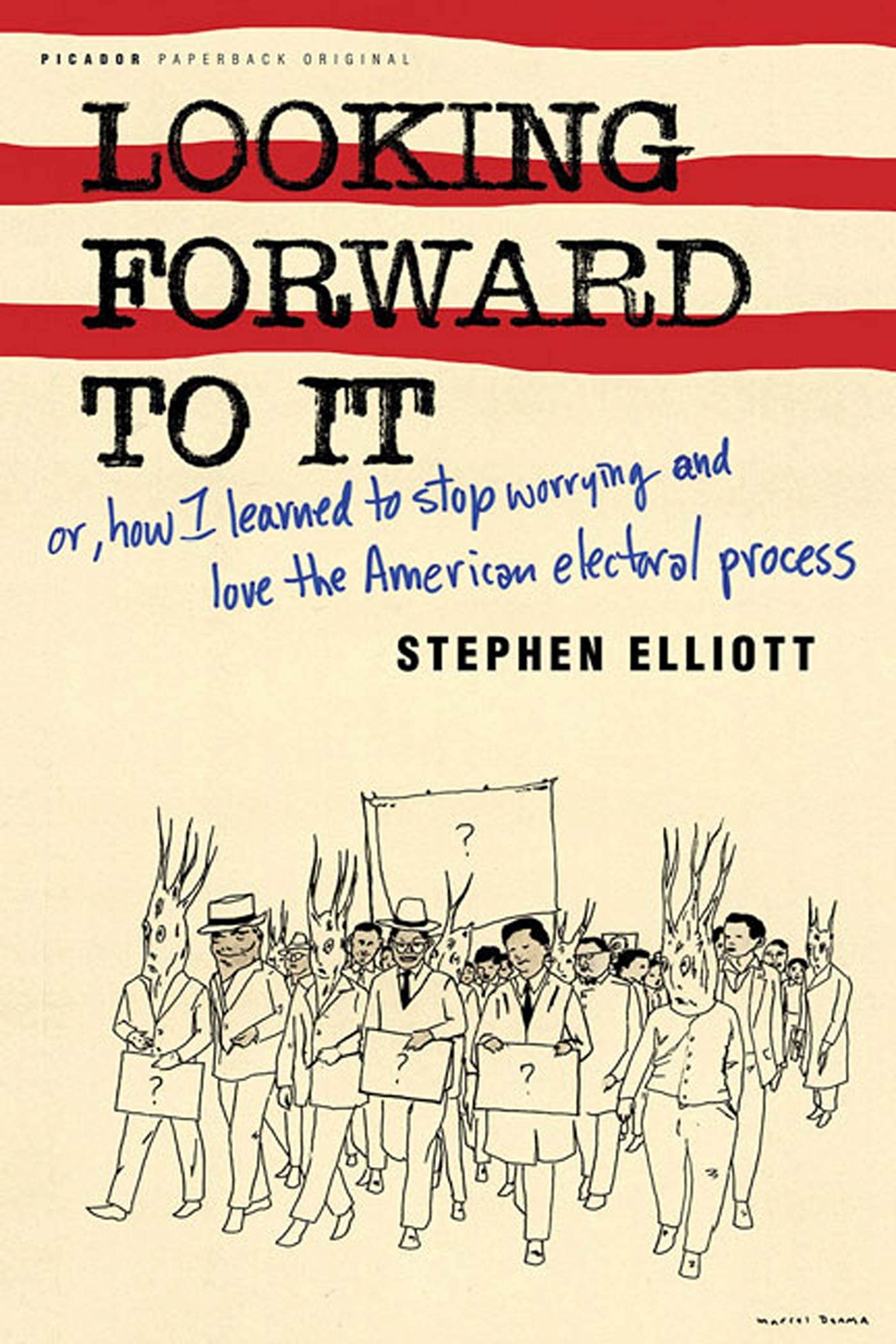 Looking Forward to It: Or, How I Learned to Stop Worrying and Love the American Electoral Process Law