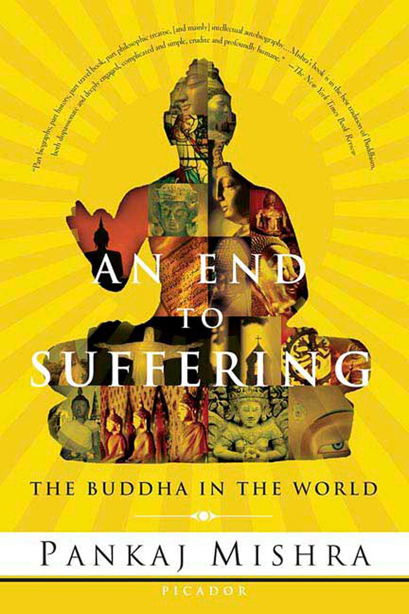 An End to Suffering: The Buddha in the World Politics & Society