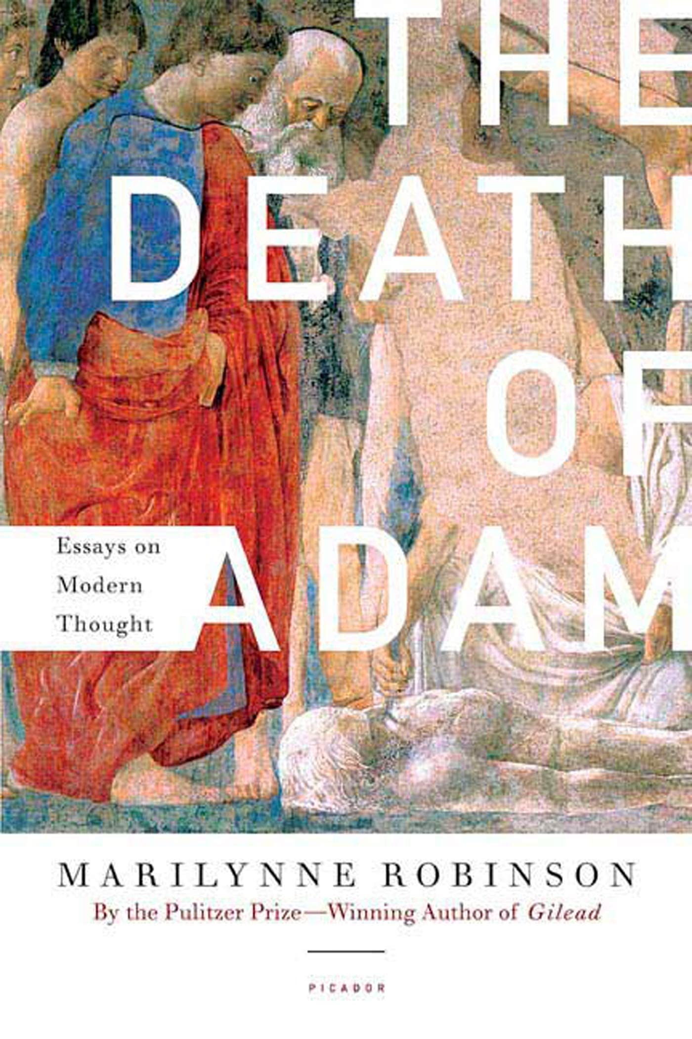 The Death of Adam: Essays on Modern Thought Social Sciences