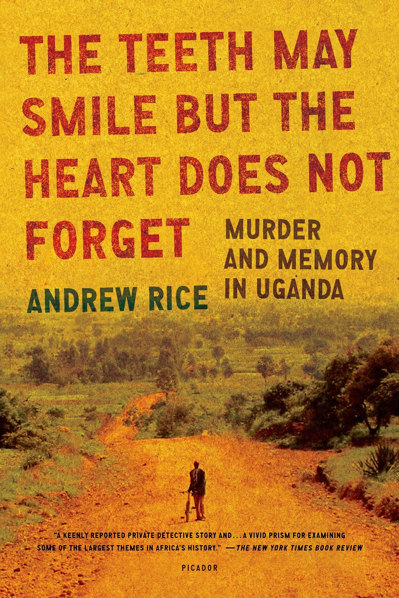 The Teeth May Smile But the Heart Does Not Forget Law
