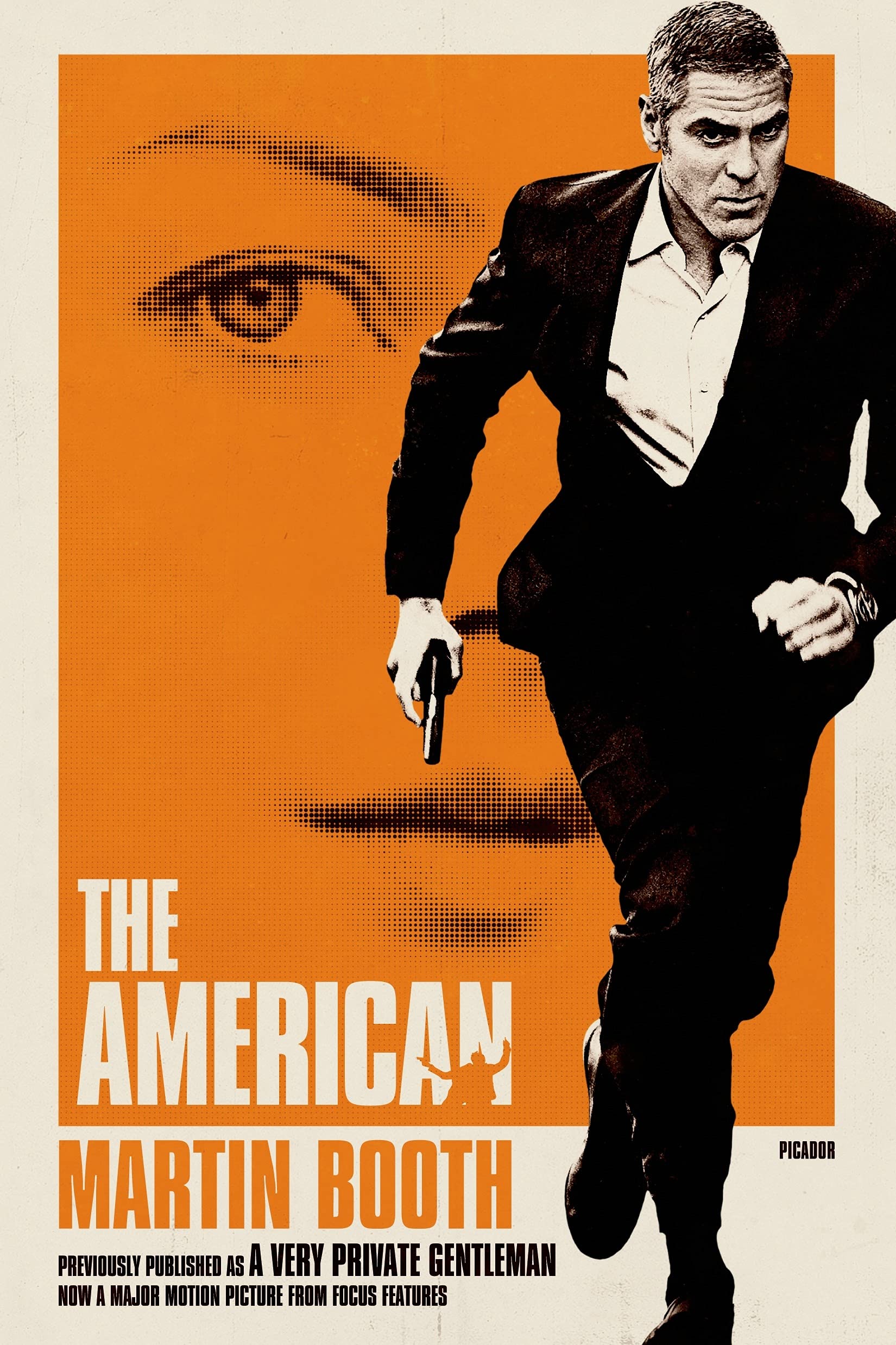 The American: Previously Published as "A Very Private Gentleman" Contemporary literature