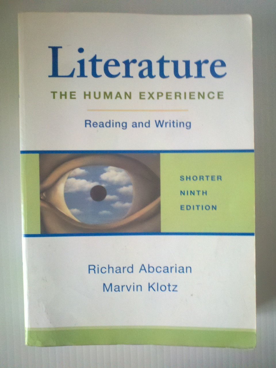 Literature, the Human Experience Reading and Writing: Shorter Edition Contemporary literature