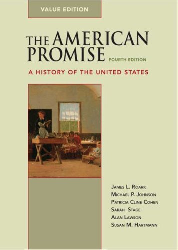 The American Promise: A History of the United States, Value Edition Politics & History