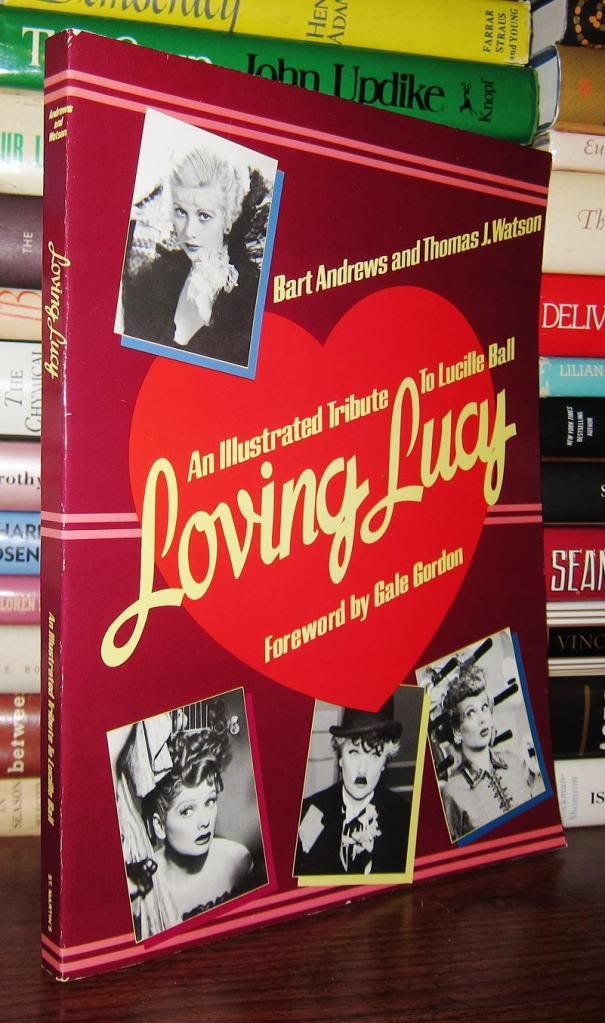 Loving Lucy: An Illustrated Tribute to Lucille Ball book