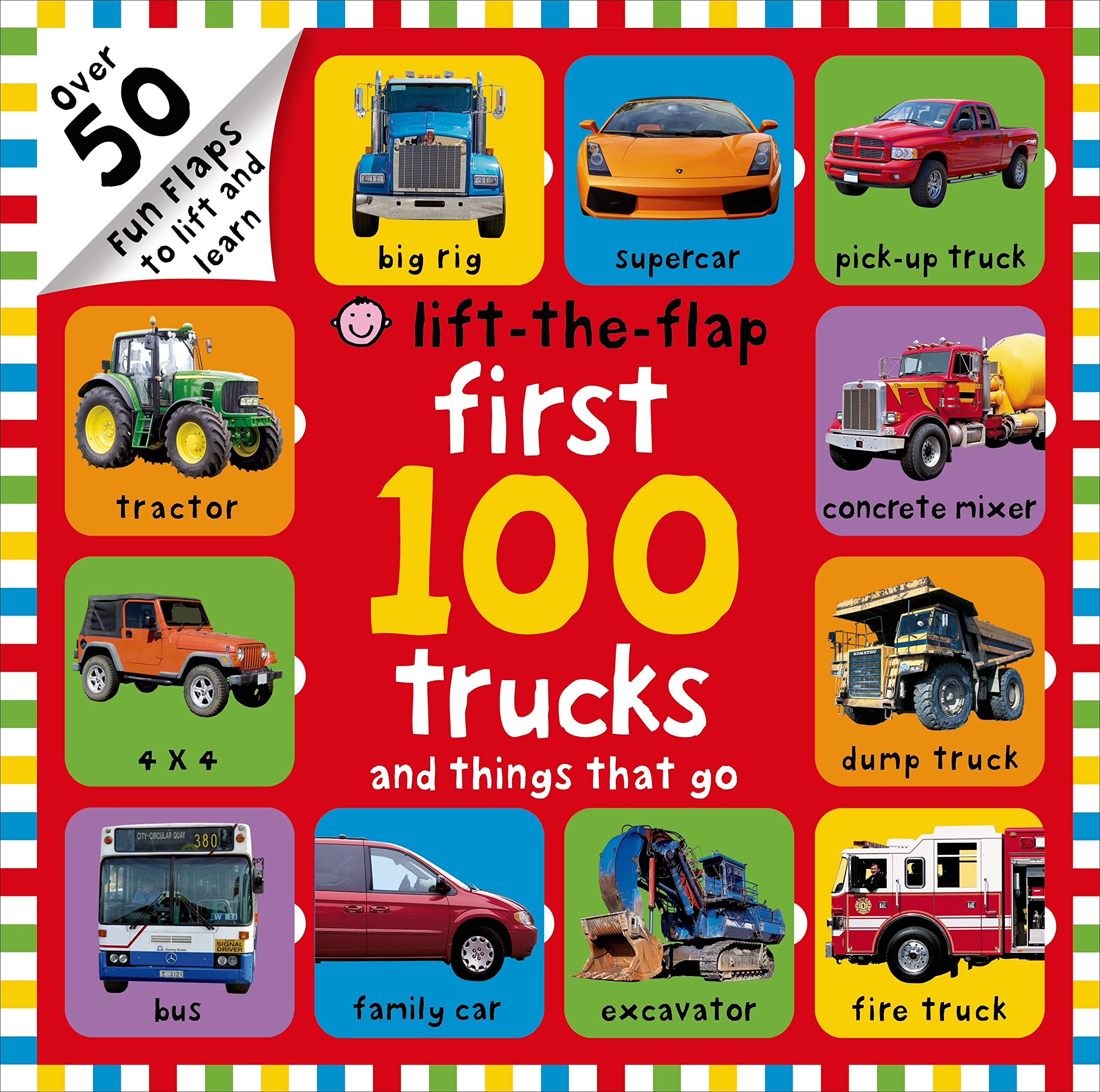 Priddy, R: First 100 Trucks and Things That Go Lift-the-Flap Non-fiction