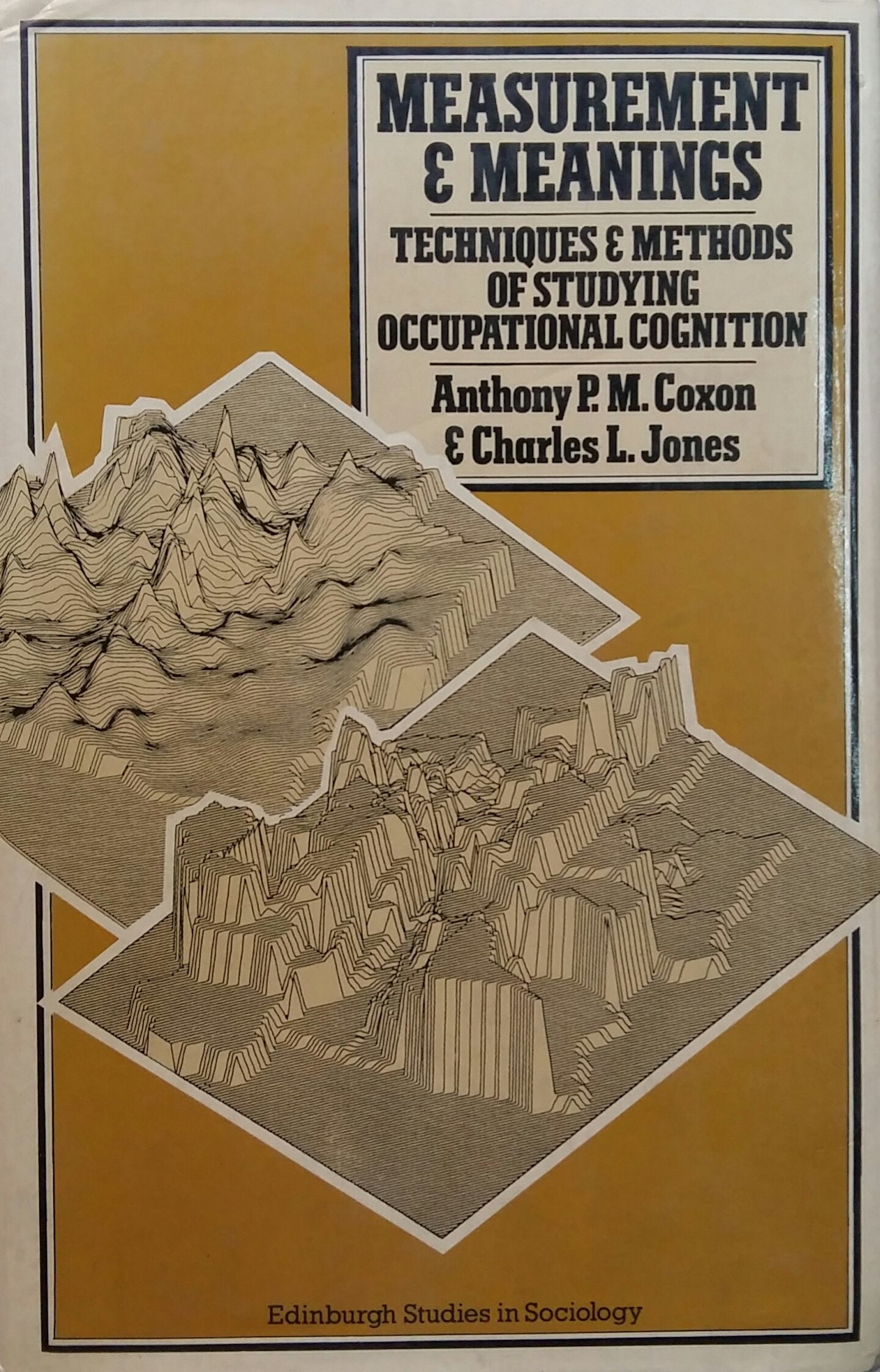 Measurements and Meanings: Techniques and Methods of Studying Occupational Cognition Social Sciences
