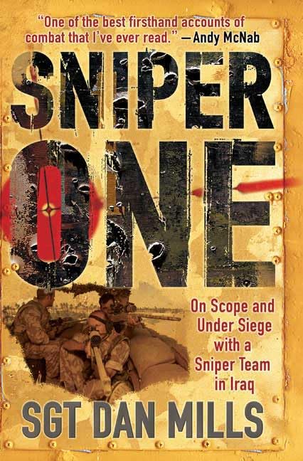 Sniper One: On Scope and Under Siege With a Sniper Team in Iraq book
