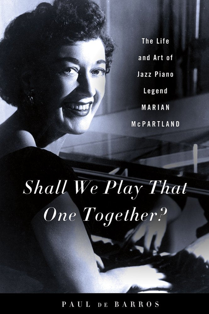 Shall We Play That One Together?: The Life and Art of Jazz Piano Legend Marian McPartland Pop culture