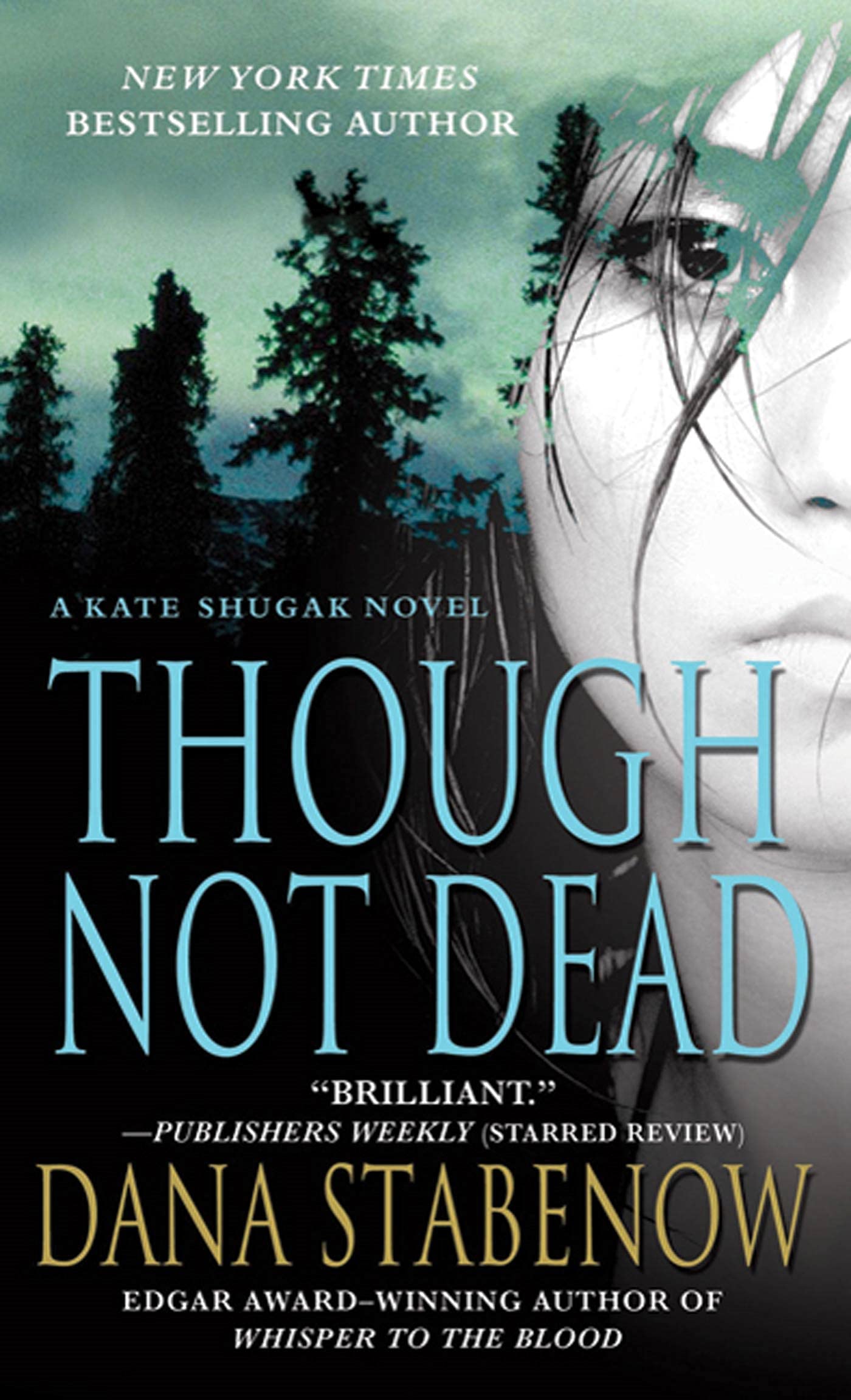 Product Image: Though Not Dead: A Kate Shugak Novel