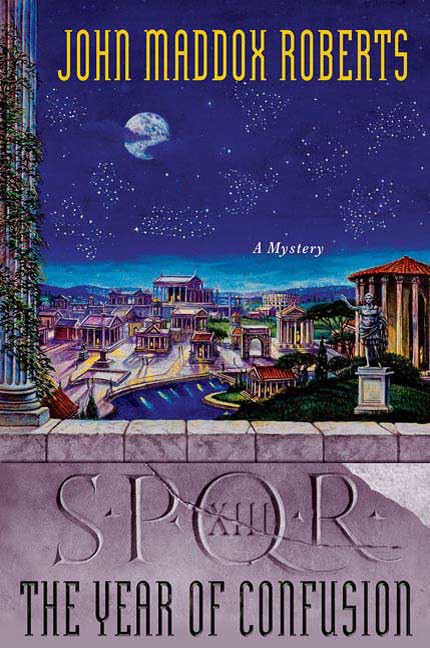 The Year of Confusion (SPQR, Band 13) Historical Fiction
