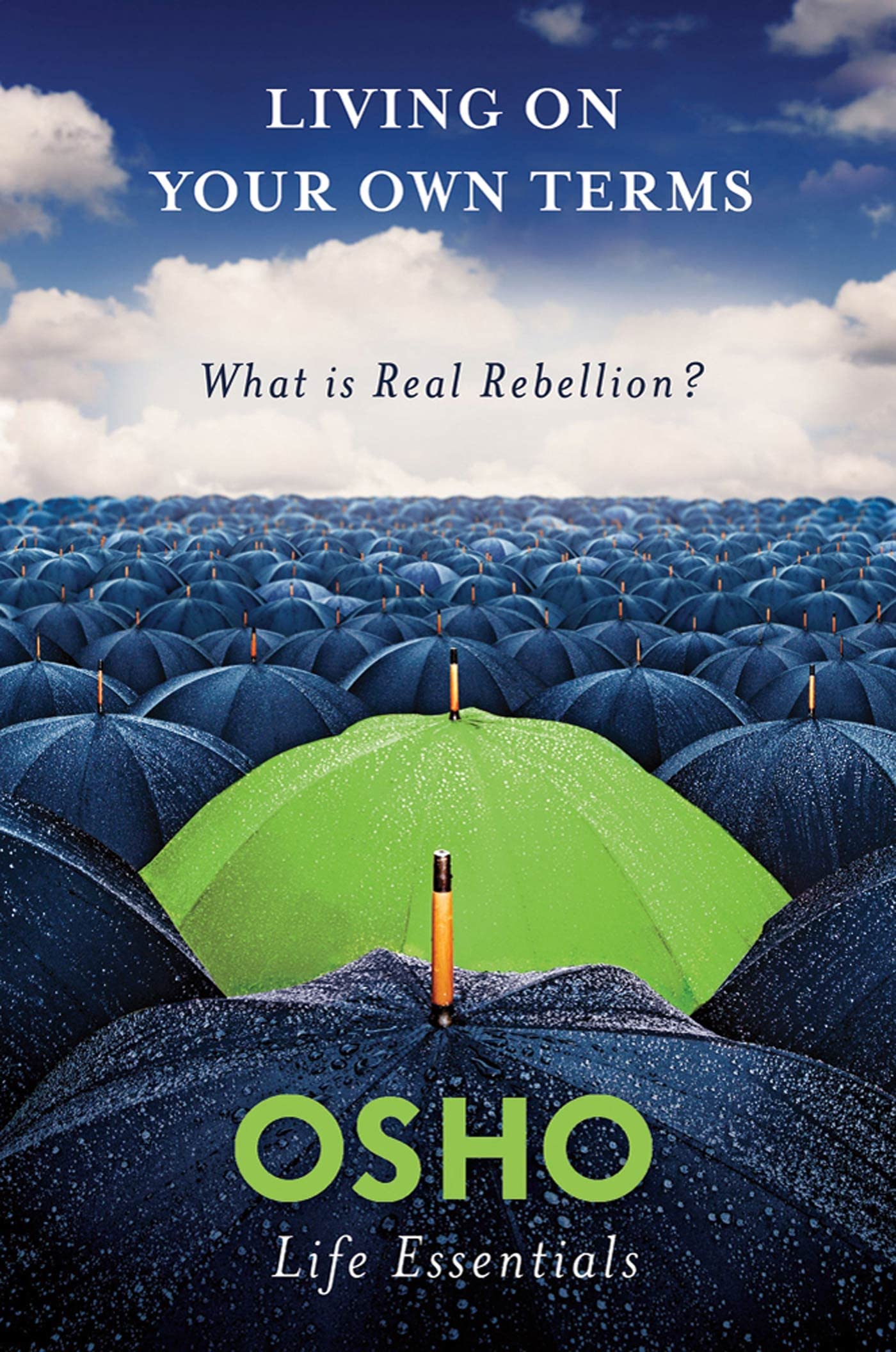 Living on Your Own Terms (Osho Life Essentials) Business, Finance & Career