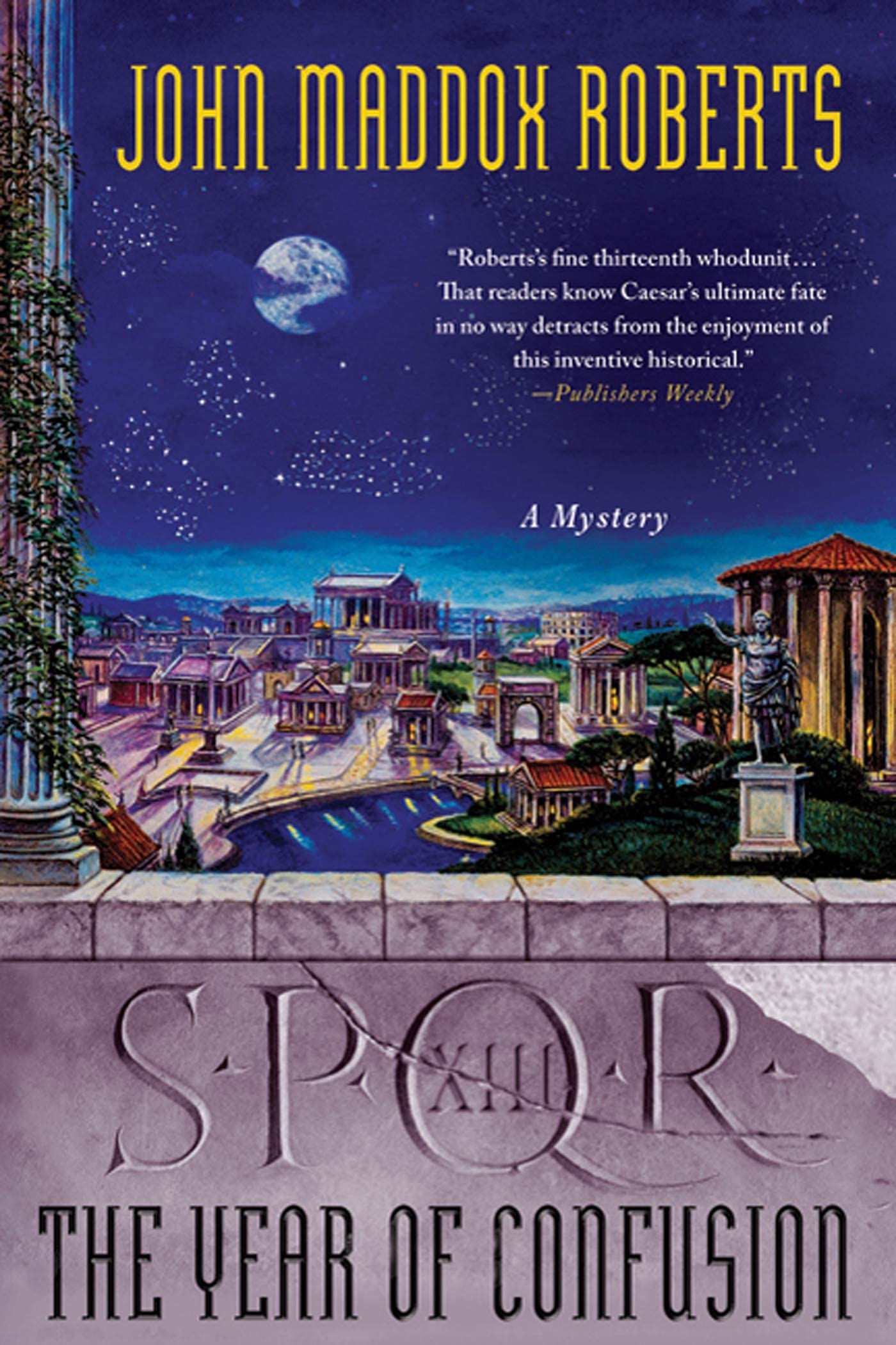 S.P.Q.R. XIII: The Year of Confusion: A Mystery (SPQR, 13, Band 13) Historical Fiction