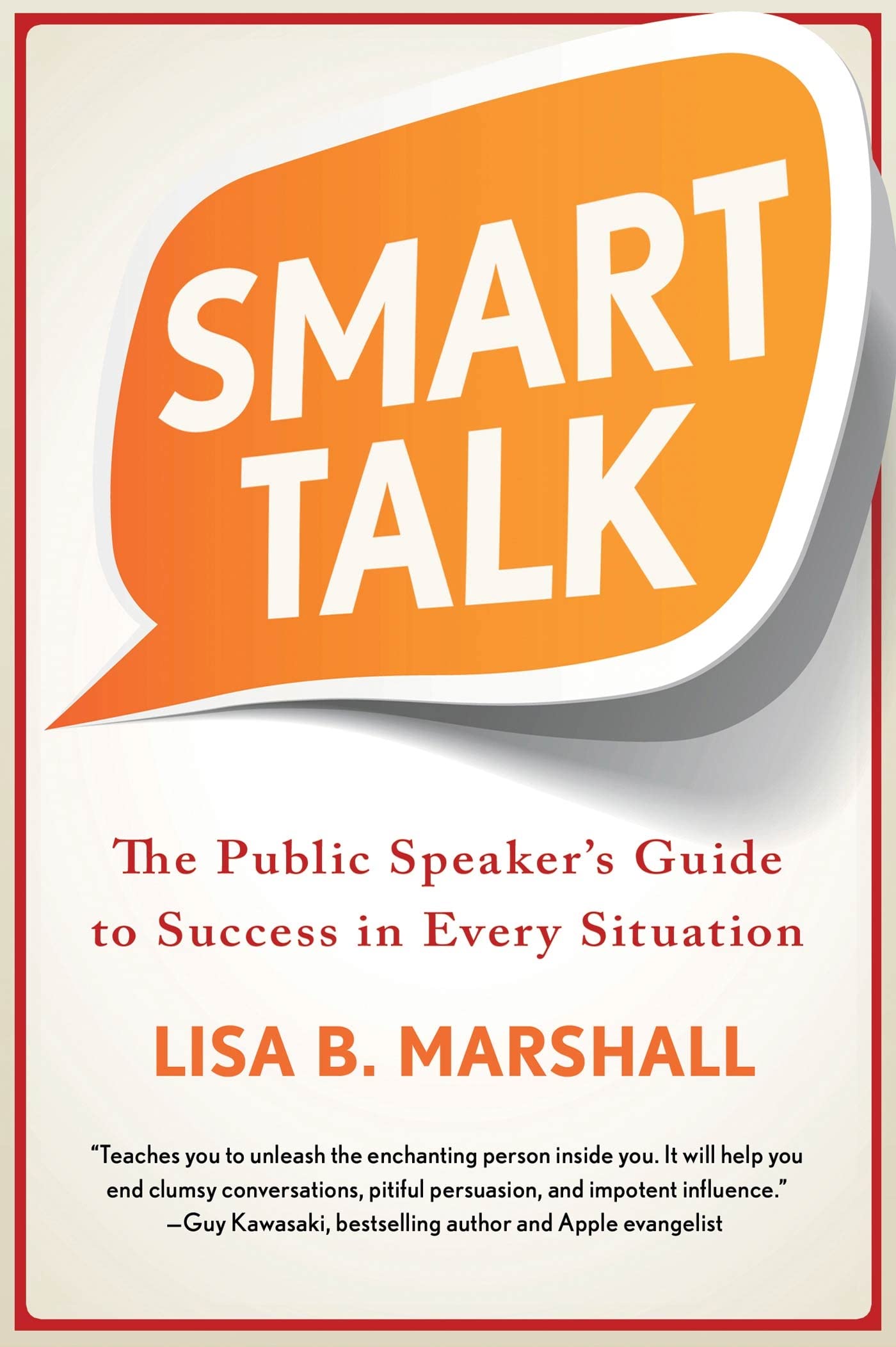 Smart Talk: The Public Speaker's Guide to Success in Every Situation book