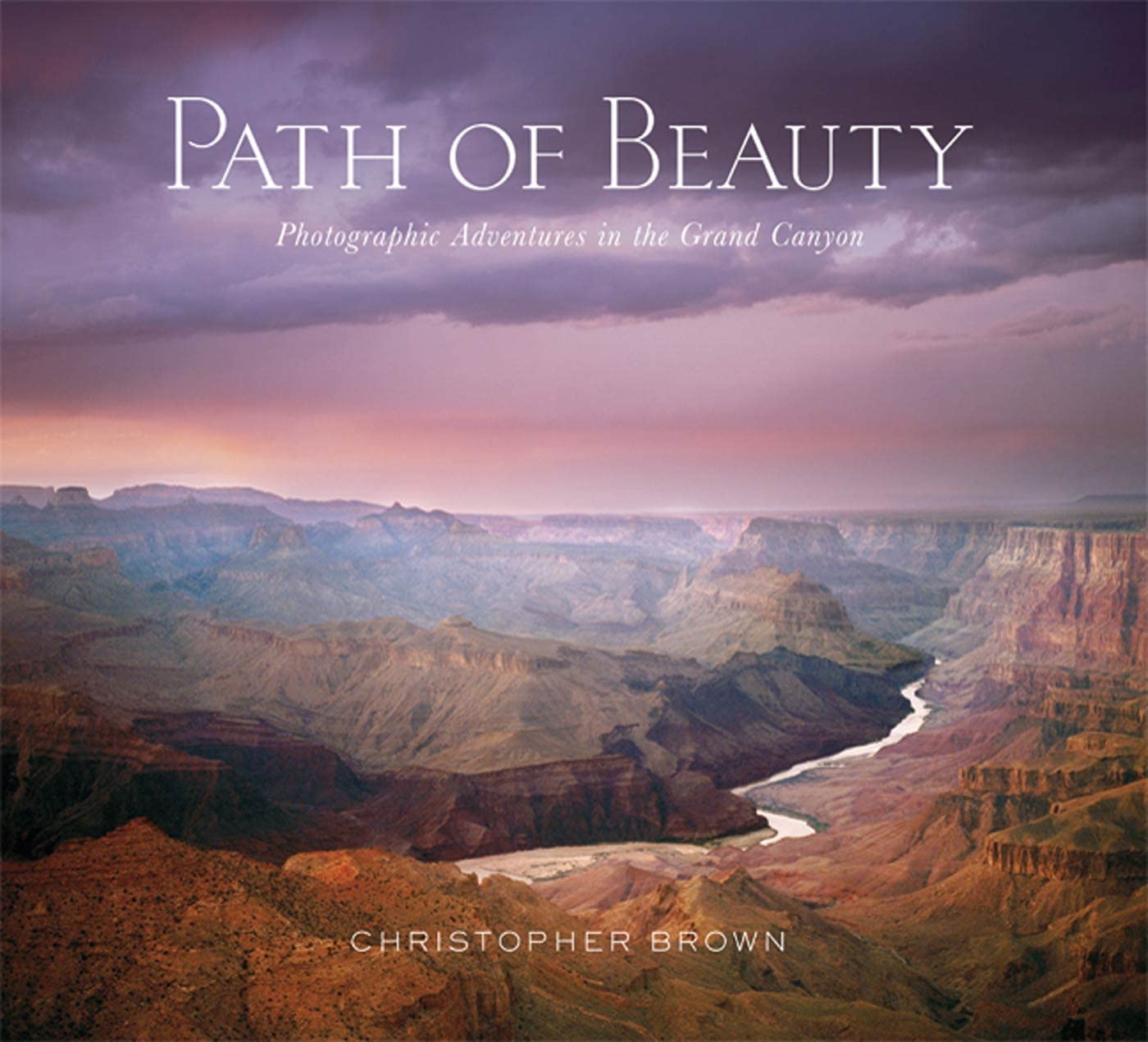 Path of Beauty: Photographic Adventures in the Grand Canyon Travel