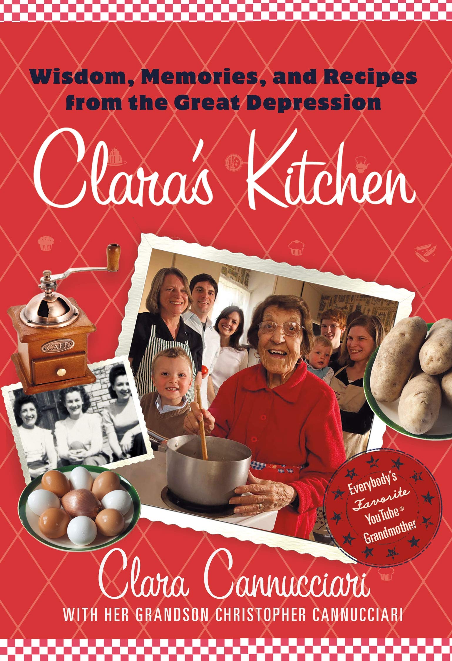 Clara's Kitchen: Wisdom, Memories and Recipes from the Great Depression Leisure, Home & Garden
