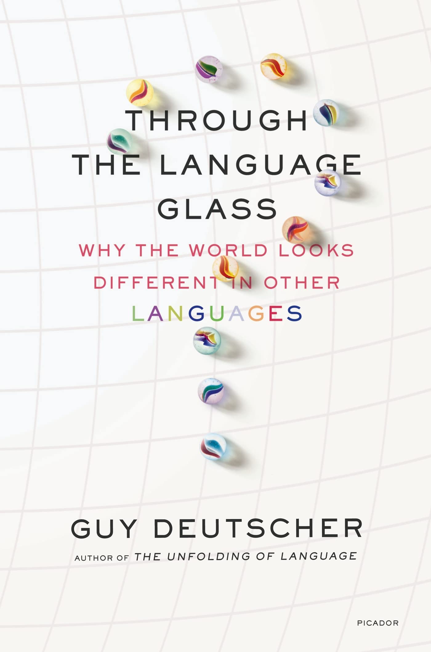 Through the Language Glass: Why the World Looks Different in Other Languages Social Sciences