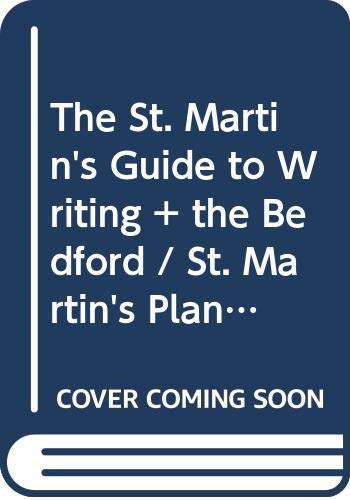 The St. Martin's Guide to Writing + the Bedford / St. Martin's Planner: With Grammar Girl's Quick and Dirty Tips Ansd 2009 Mla Update Business, Finance & Career