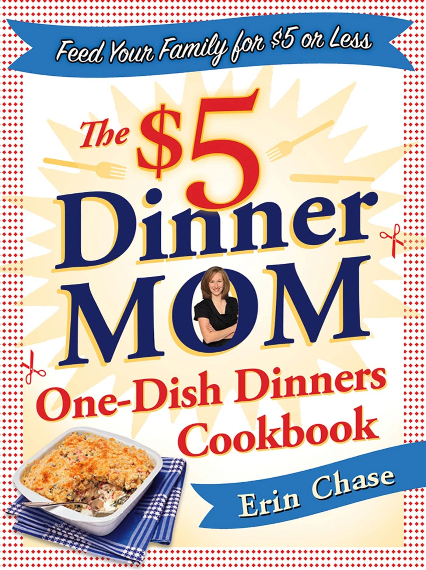The $5 Dinner Mom One-Dish Dinners Cookbook Cooking & Enjoying