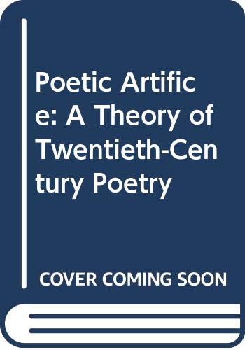 Poetic Artifice: A Theory of Twentieth-Century Poetry Books