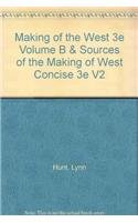 The Making of the West 3rd Ed Vol B + Sources of the Making of West Concise 3rd Ed Vol 2 Politics & History