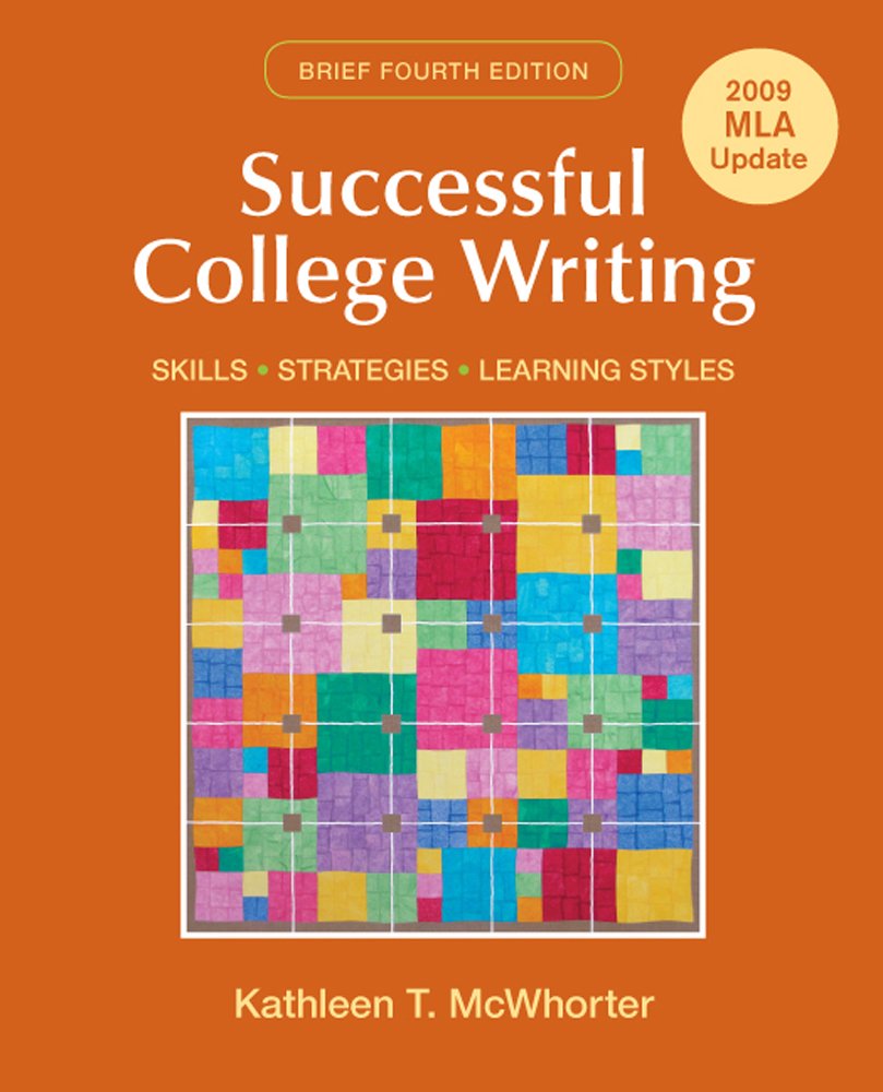 Successful College Writing Brief With 2009 Mla and 2010 Apa Update Business, Finance & Career