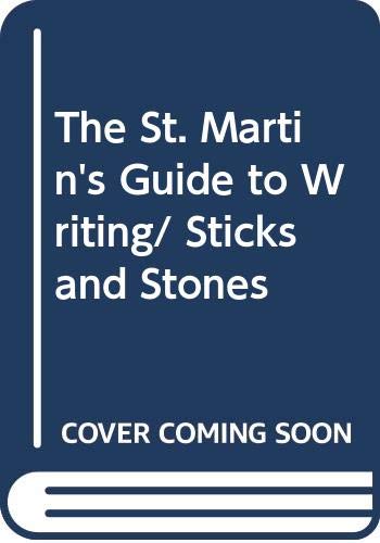 The St. Martin's Guide to Writing/ Sticks and Stones Business, Finance & Career