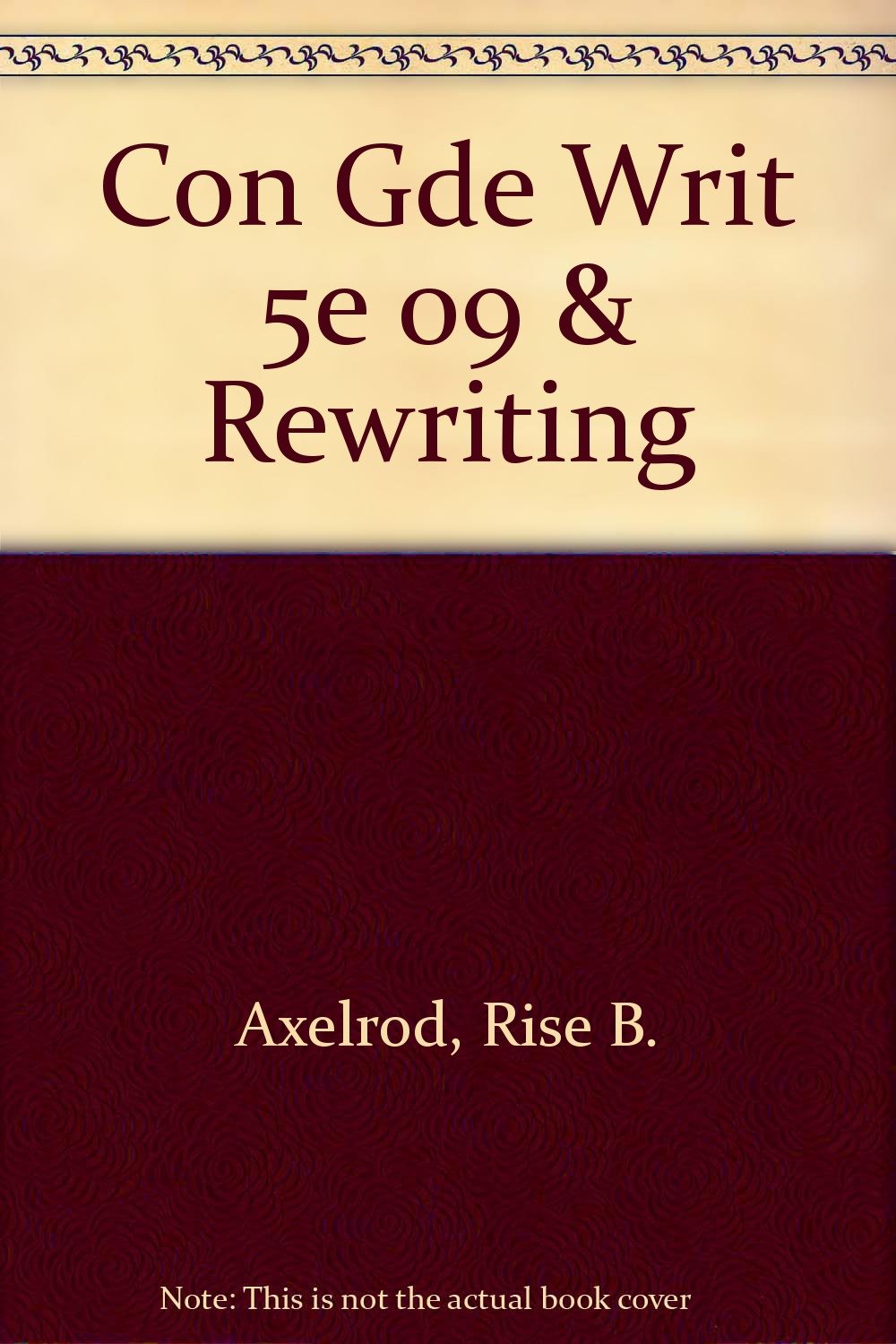 Alexlrod & Cooper's Concise Guide to Writing: Includes 2009 Mla & 2010 Apa Updates Business, Finance & Career