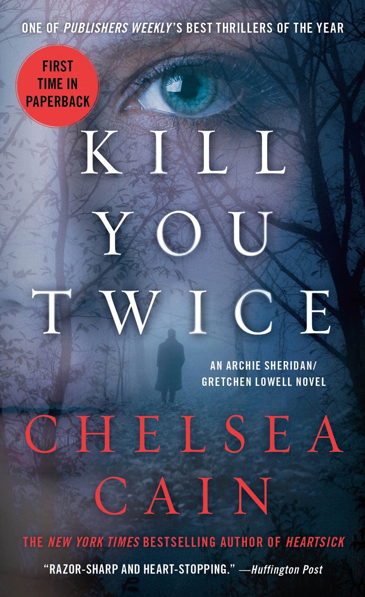 Kill You Twice: An Archie Sheridan / Gretchen Lowell Novel Suspense & Thrillers