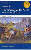 The Making of the West/ Sources of the Making of the West: Peoples and Culture: to 1740 Politics & History