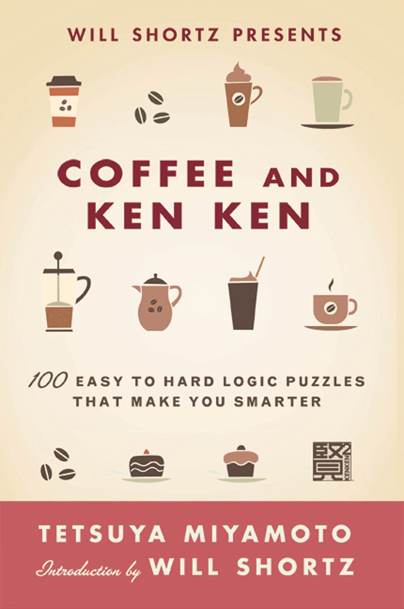 WSP COFFEE AND KENKEN: 100 Easy to Hard Logic Puzzles That Make You Smarter Leisure & Fun