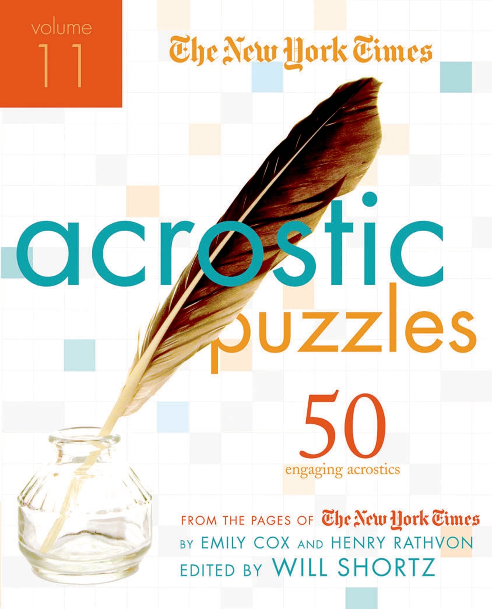 The New York Times Acrostic Puzzles, Volume 11: 50 Engaging Acrostics from the Pages of the New York Times Leisure & Fun