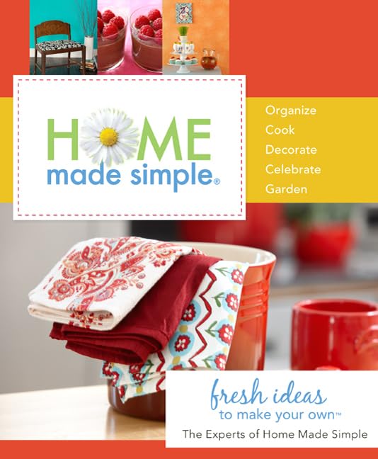 Home Made Simple: Fresh Ideas to Make Your Own Business, Finance & Career