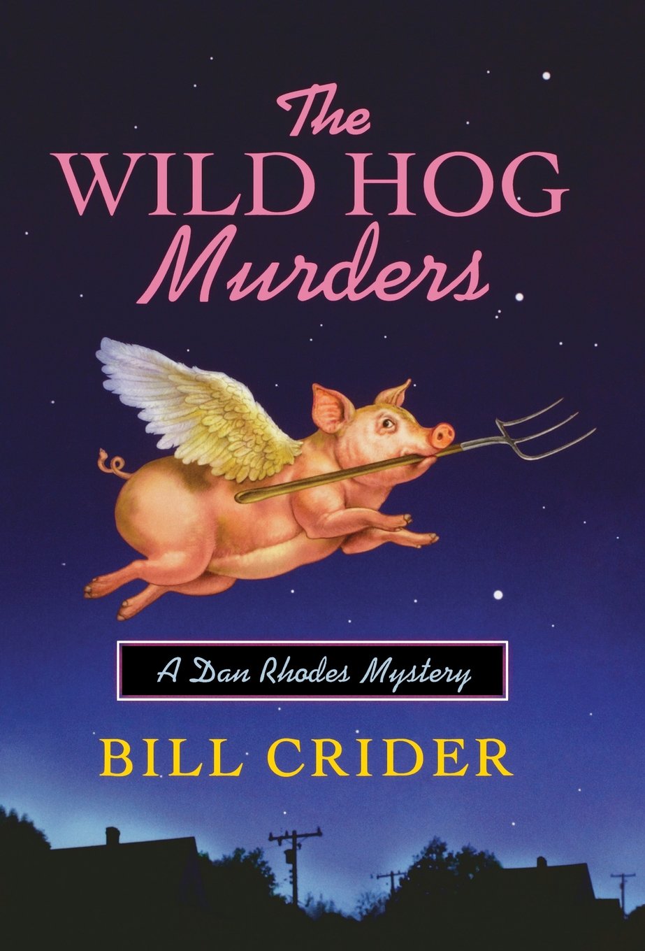 The Wild Hog Murders: A Dan Rhodes Mystery (Sheriff Dan Rhodes Mysteries) Contemporary literature
