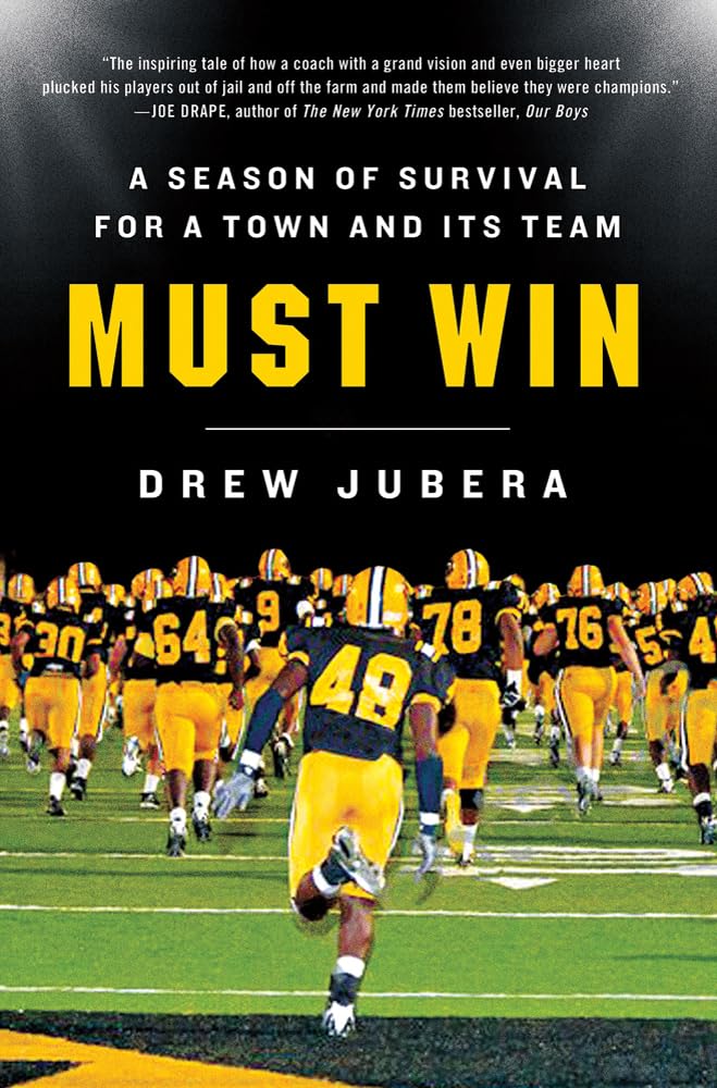 Must Win: A Season of Survival for a Town and Its Team Education & Training