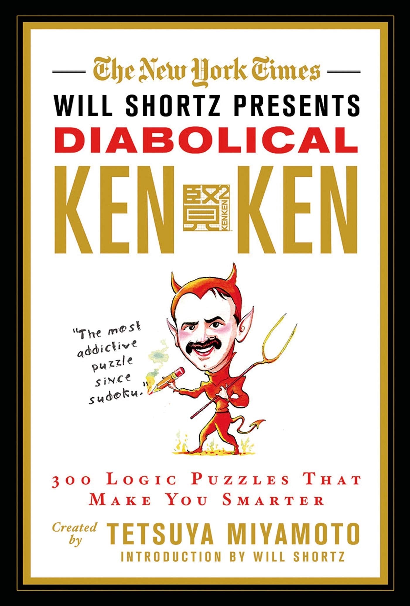 The New York Times Will Shortz Presents Diabolical KenKen Leisure & Fun
