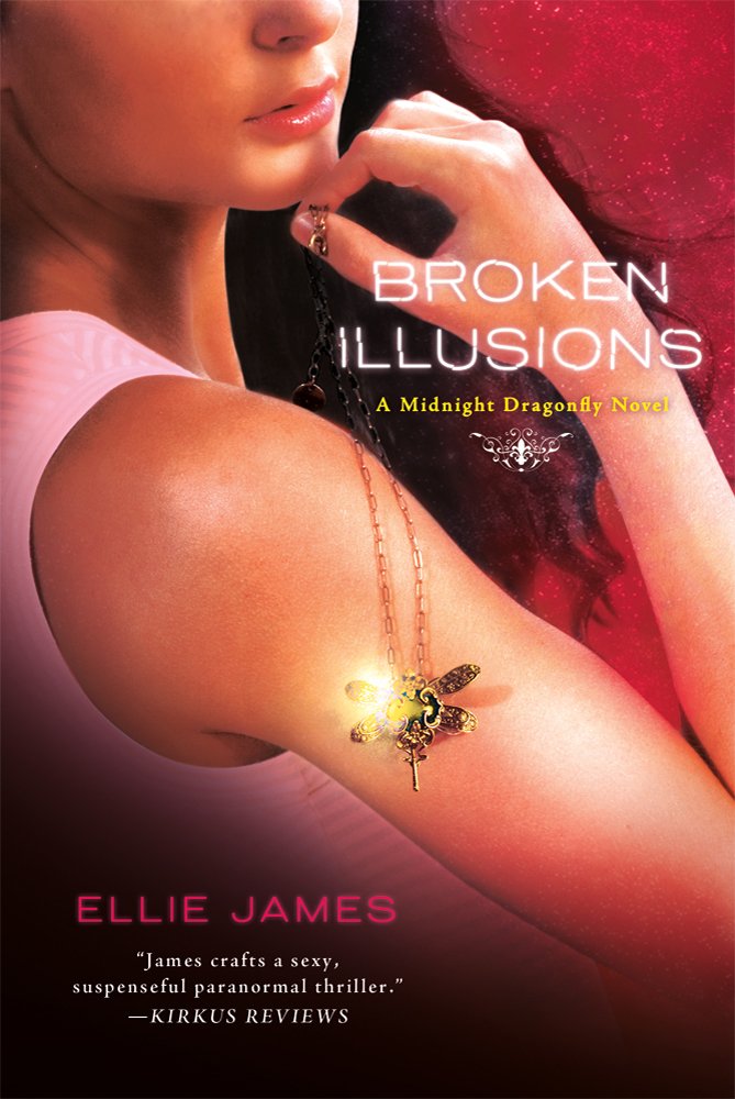 Broken Illusions: A Midnight Dragonfly Novel (Midnight Dragonfly, 2, Band 2) Romance