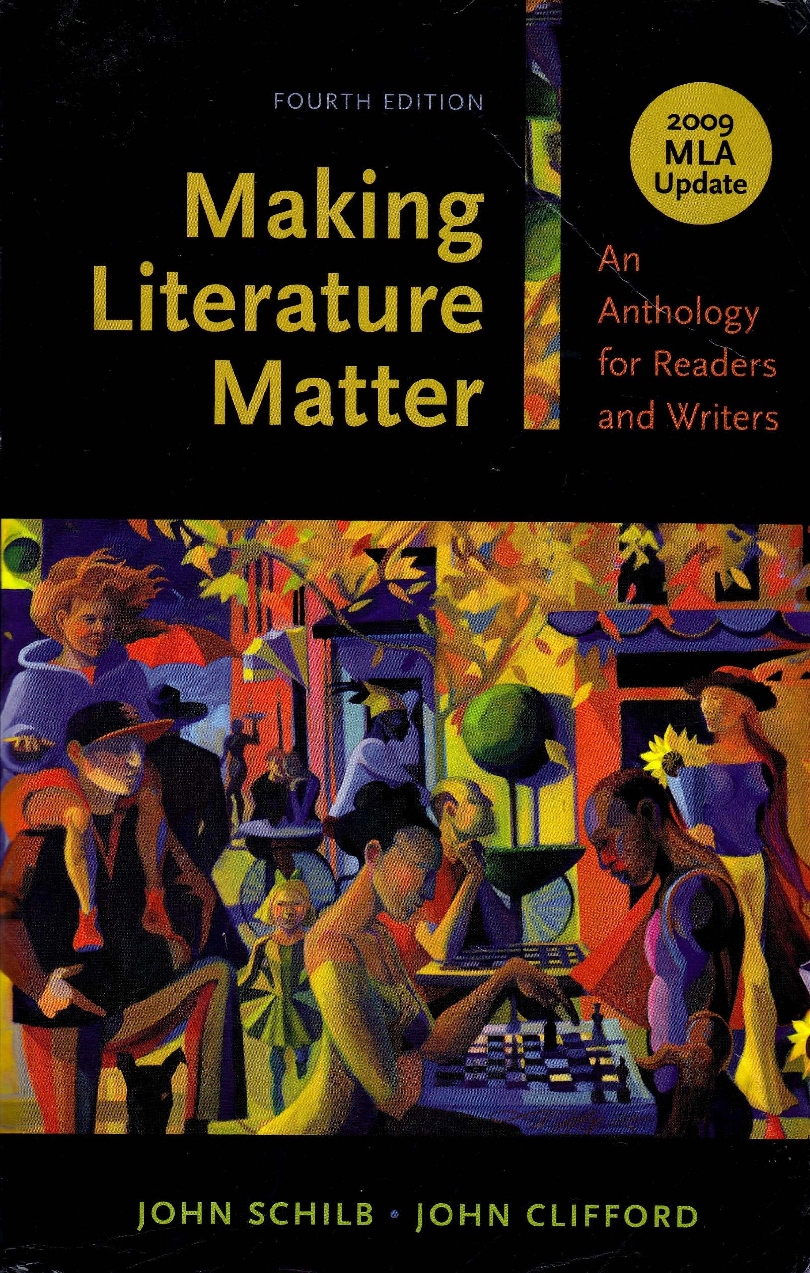 Making Literature Matter With 2009 MLA Update: An Anthology for Readers and Writers book