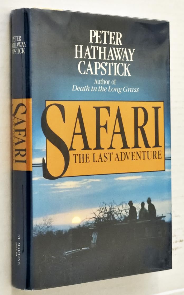 Safari, the Last Adventure: How You Can Share in It Leisure, Home & Garden