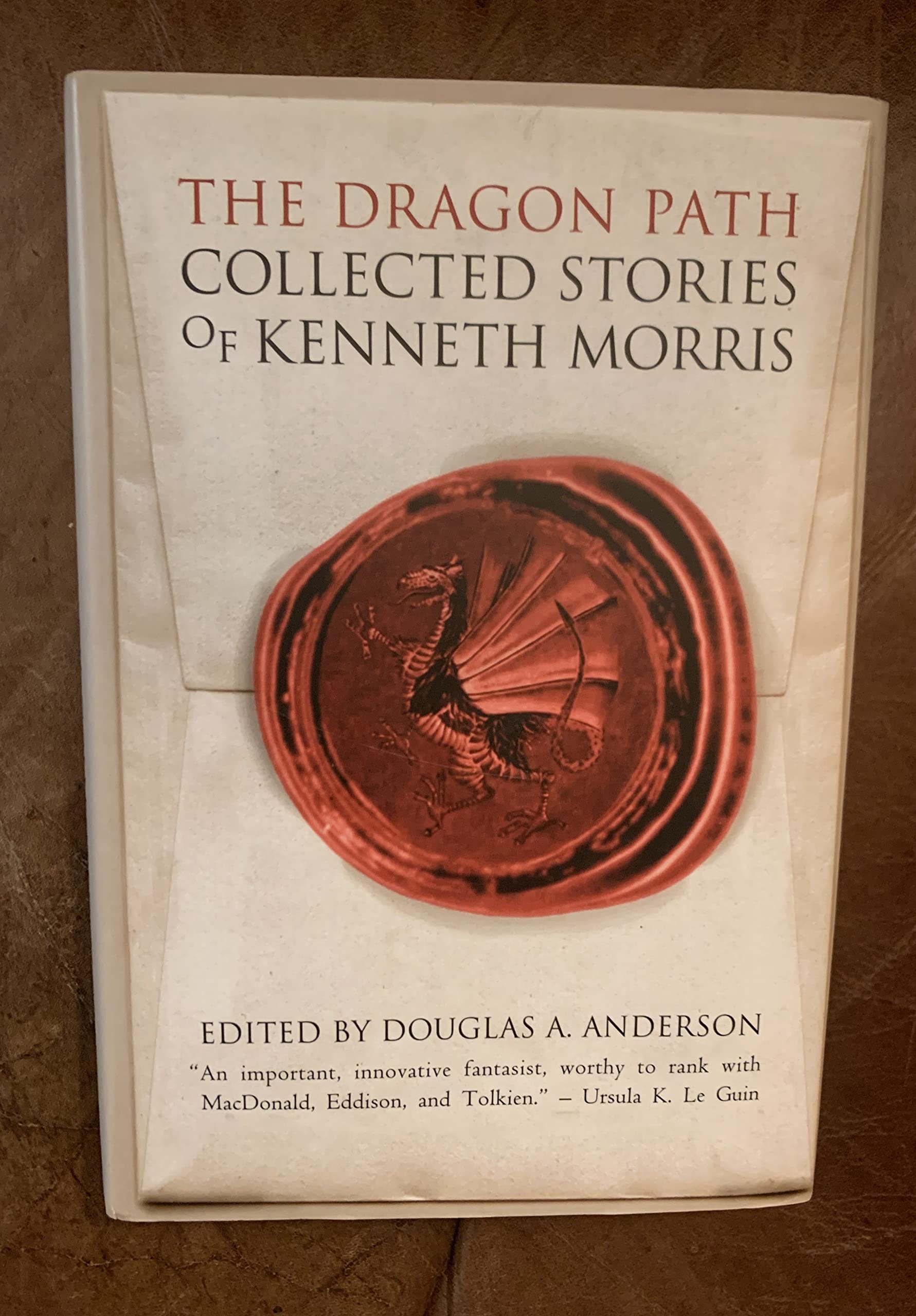 The Dragon Path: Collected Tales of Kenneth Morris Essays & Short Stories