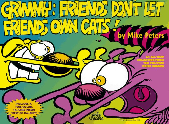 Grimmy: Friends Don't Let Friends Own Cats! Books